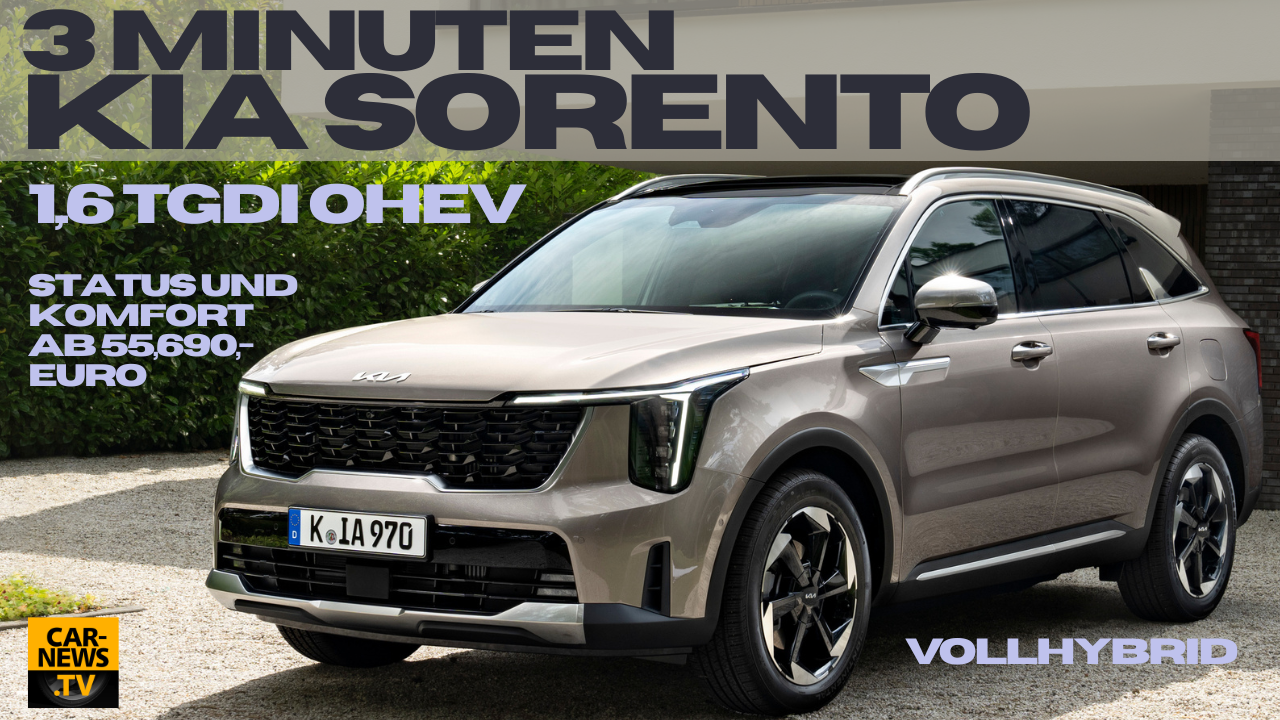 3Minuten Kia Sorento Facelift - 1,6 TGDI OHEV AWD 6S – Nun Premium!