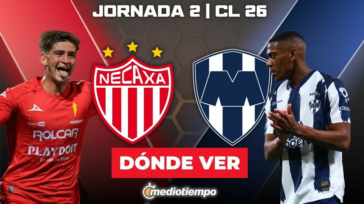 Necaxa vs. Monterrey EN VIVO. Partido de la jornada 2 Liga MX 2026 HOY