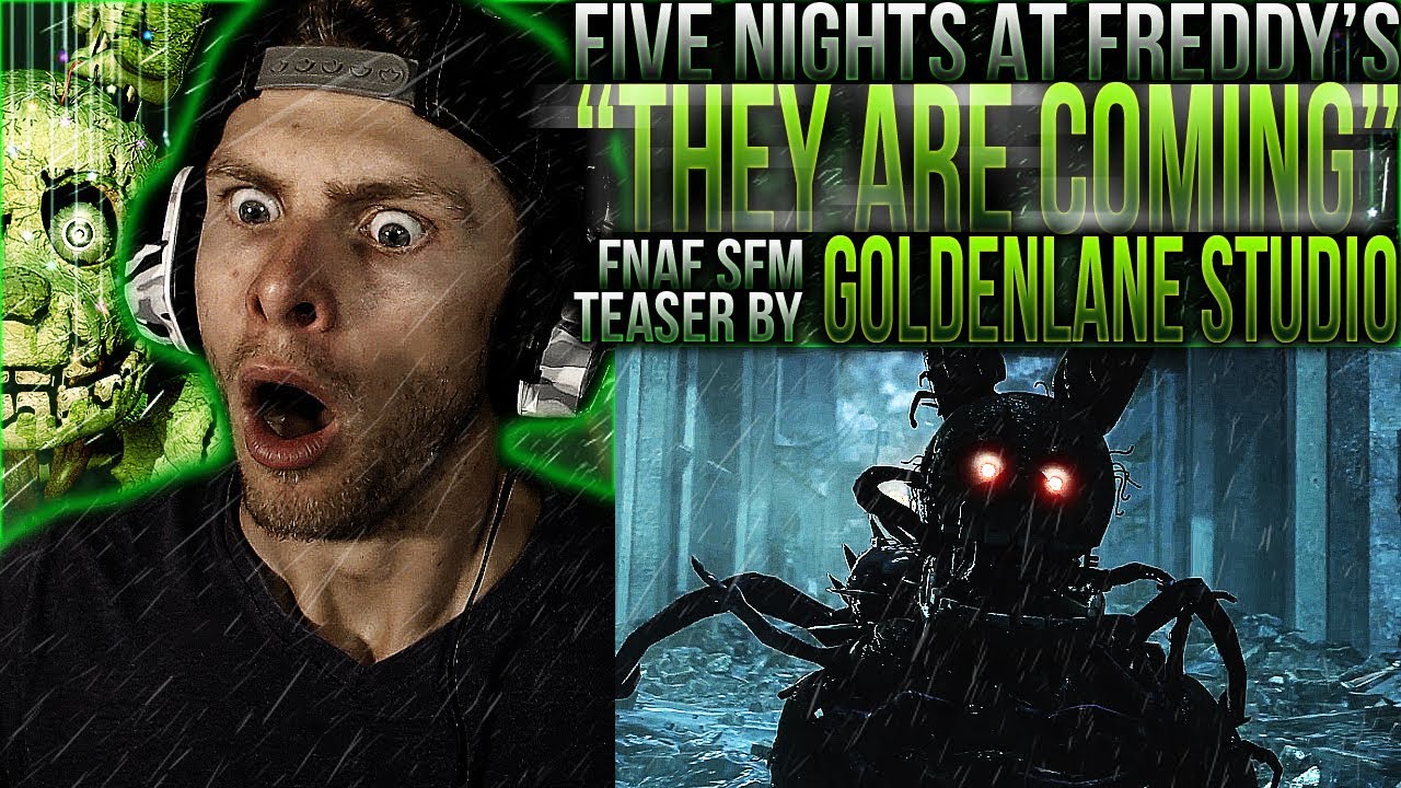 Vapor reacts 476 Five Nights at Freddy's SFM series "They Are Coming
