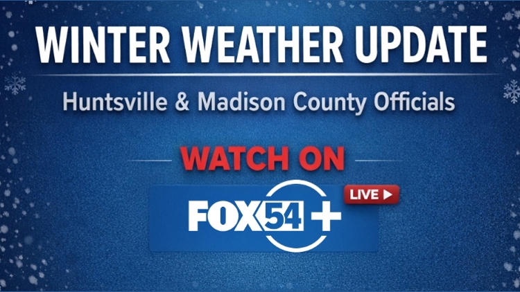 Huntsville shares winter weather updates; stream on FOX54+