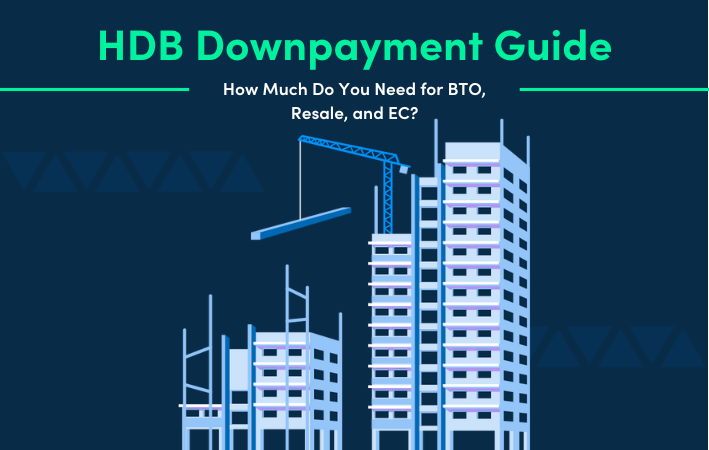 HDB downpayment guide: How much do you need for BTO, resale & EC?