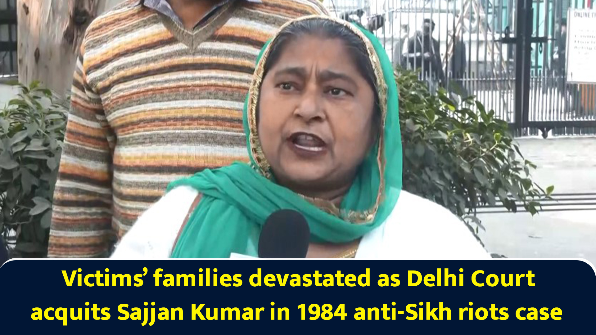 Victims’ families devastated as Delhi court acquits Sajjan Kumar in ...
