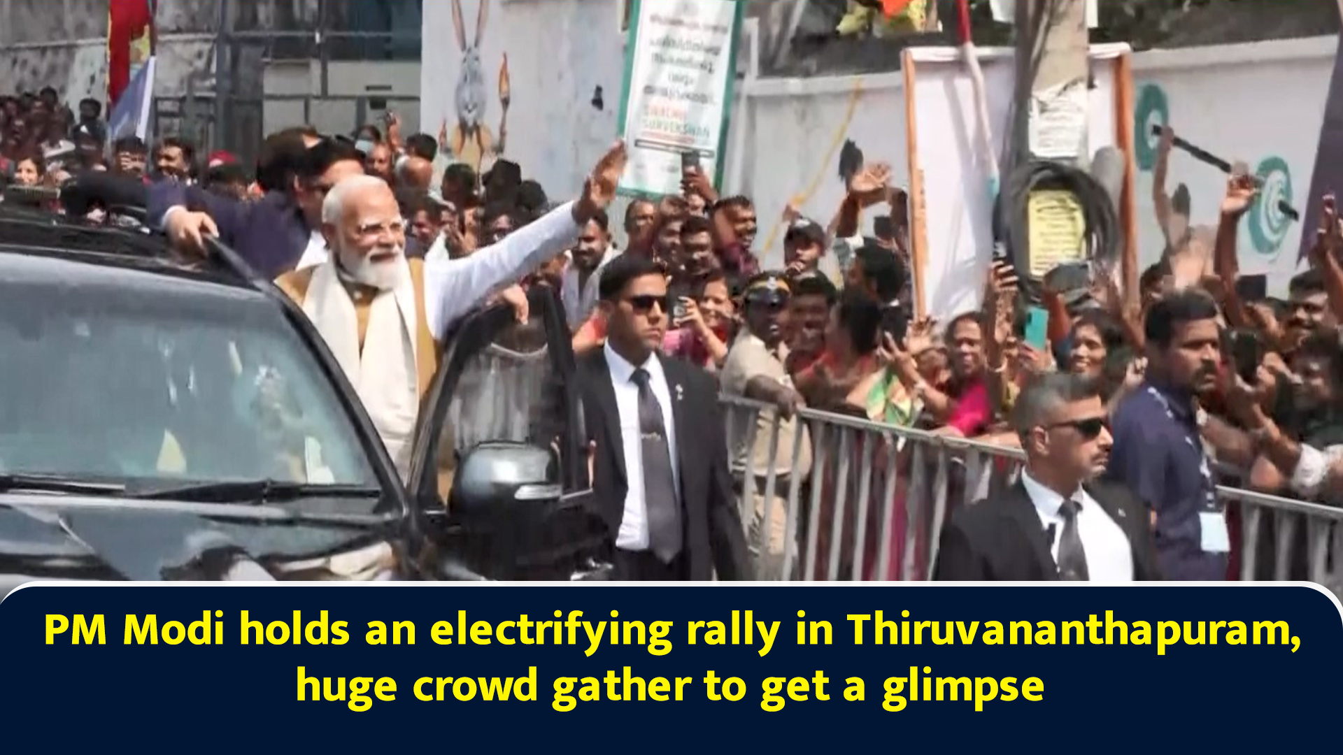 PM Modi holds an electrifying rally in Thiruvananthapuram, huge crowd ...
