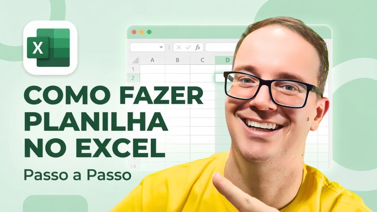 Como fazer planilha no Excel (passo a passo para iniciantes)
