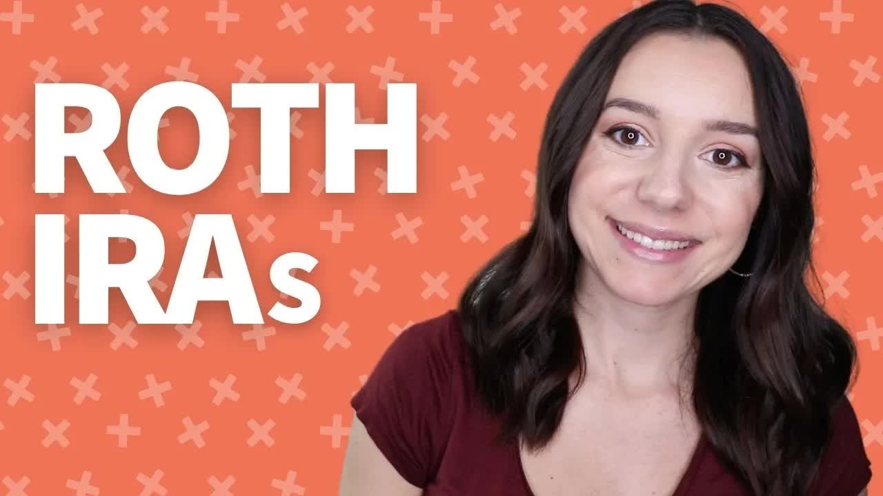 Getting started with a Roth IRA | What you should know about Roth IRAs