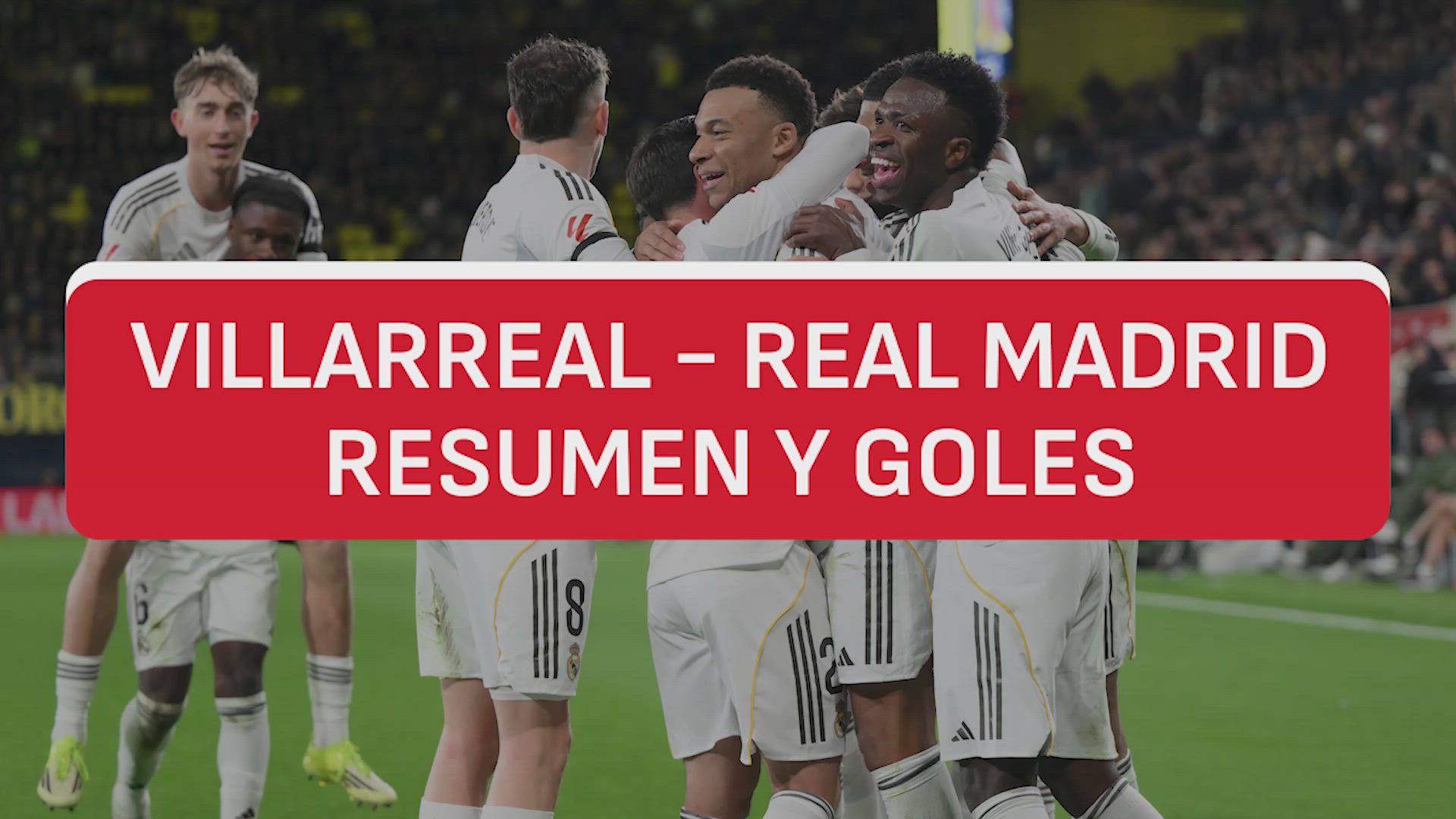 Resumen y goles del Villarreal 0-2 Real Madrid | Narración Carrusel