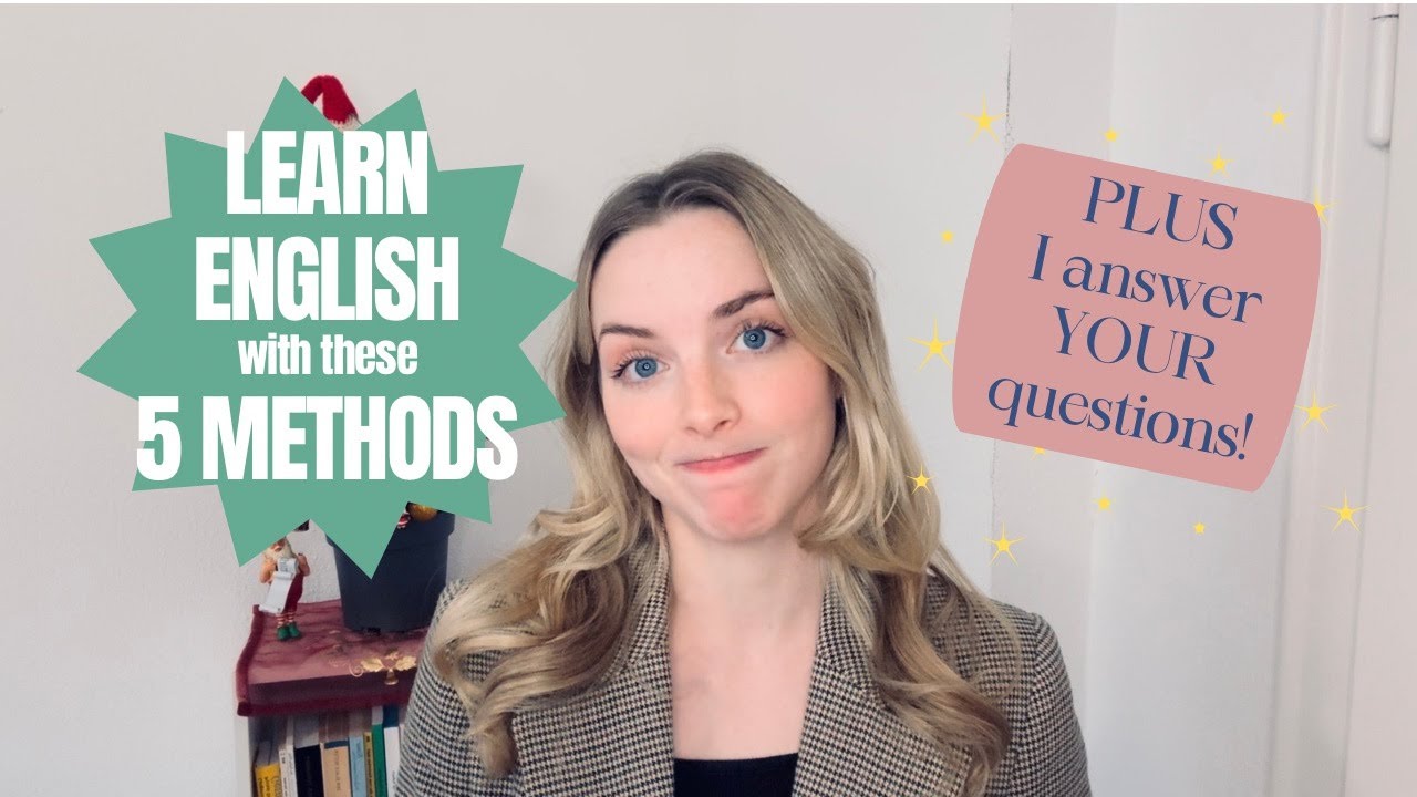 5 methods to learn English (or any language!)