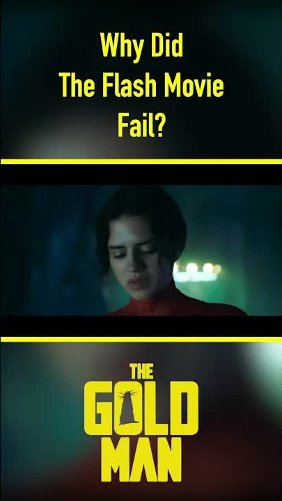 Why did The Flash movie fail? #shorts