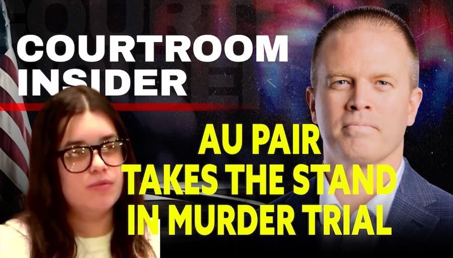 Courtroom insider | Au pair takes the stand in Virginia trial, latest ...