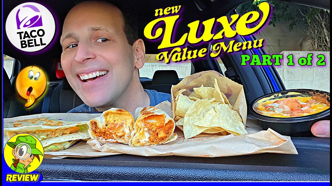 Taco Bell® luxe value menu review part 1 of 2