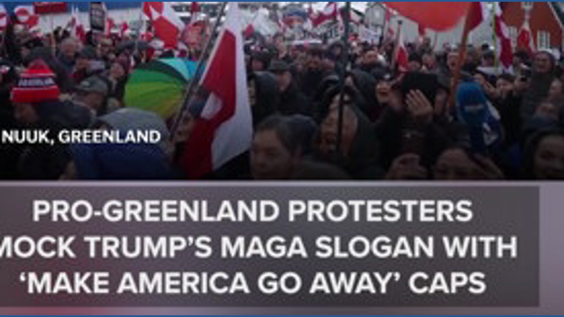 Pro-Greenland protesters mock Trump's MAGA slogan with 'Make America go ...