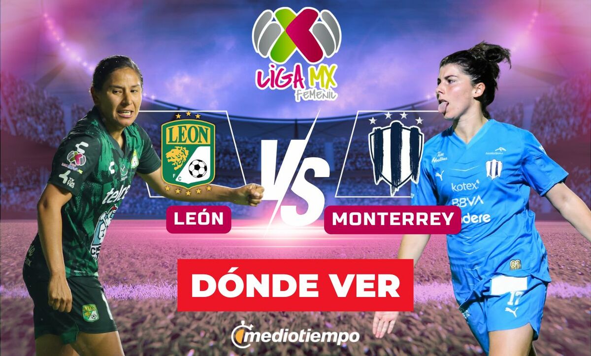 León vs. Rayadas en vivo: ¿A qué hora y dónde ver hoy partido Liga MX ...
