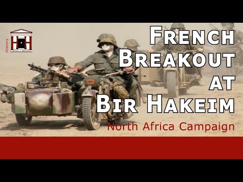 Battle of Bir Hakeim | The Axis siege and French breakout (WW2)