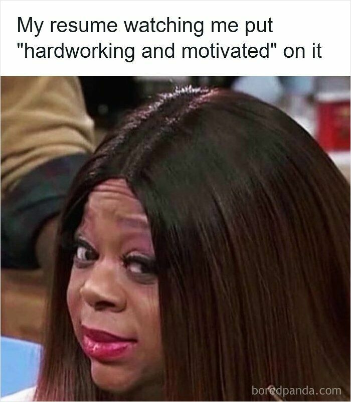 52 Hilarious Resume Memes That Might Be Painfully Relatable