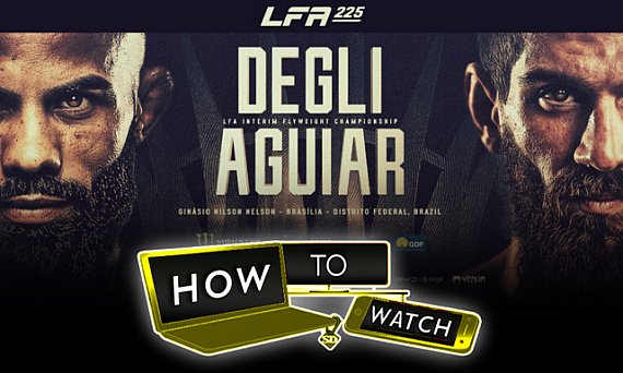 How to watch LFA 225