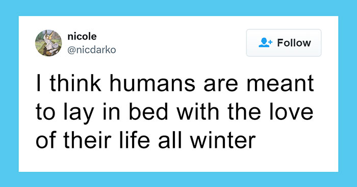 59 hilarious tweets that perfectly capture life in winter