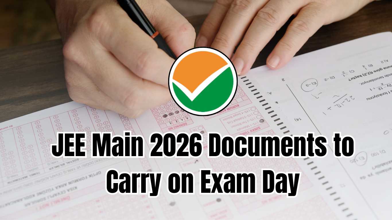 JEE Main 2026 documents to carry on exam day: Check complete ...