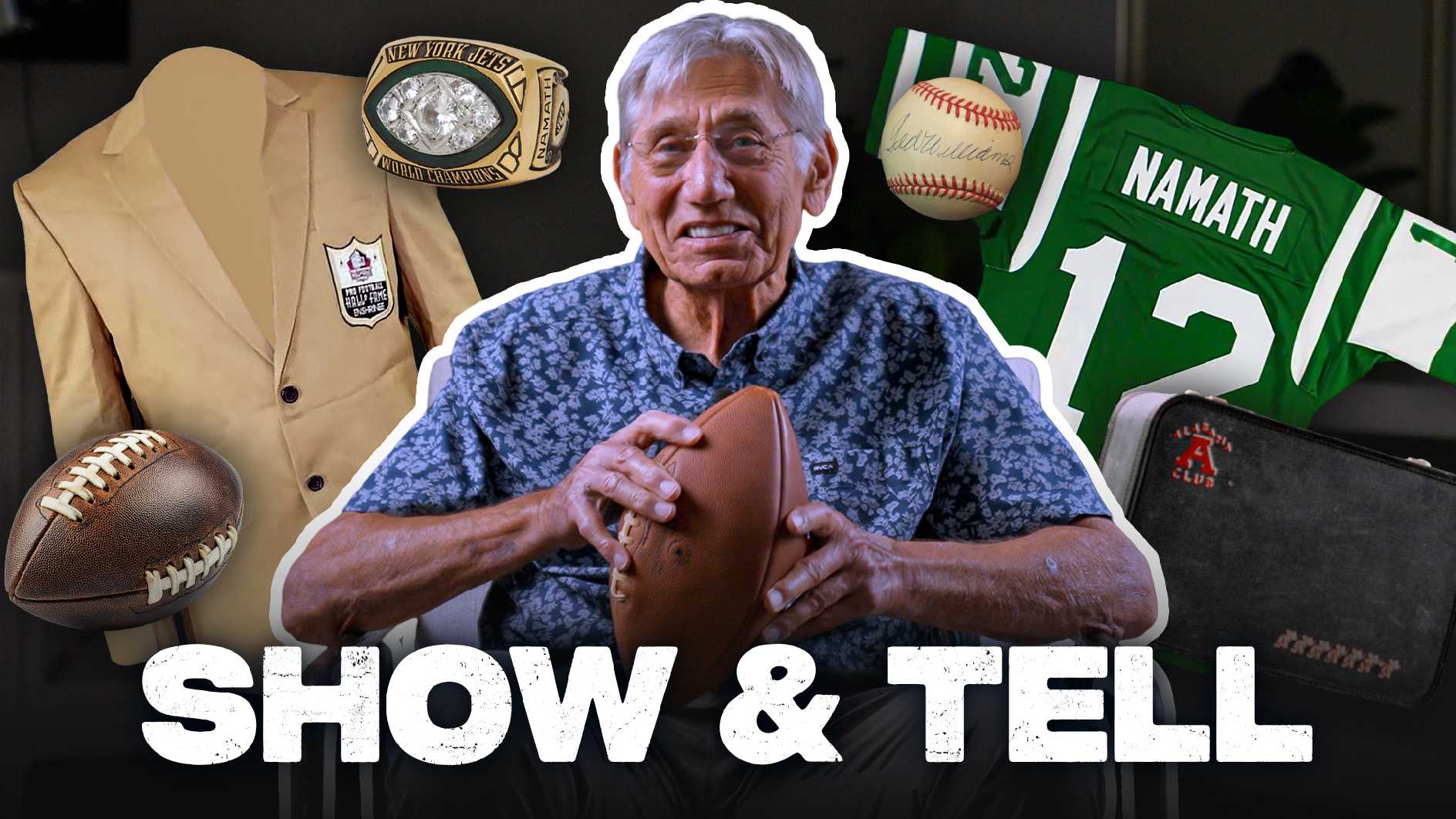 Joe Namath shows off his favorite pieces of memorabilia<br>