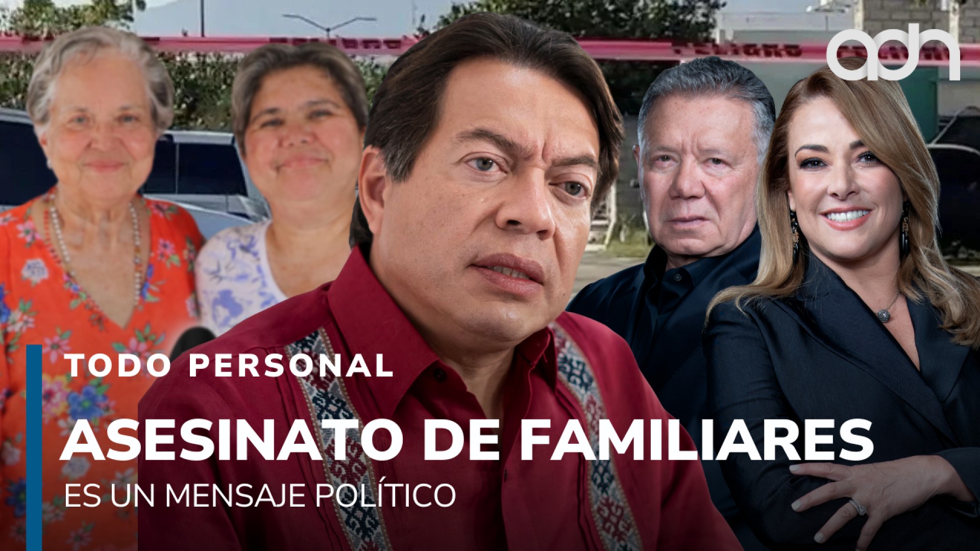Asesinato de familiares de Mario Delgado es un mensaje político I Todo ...