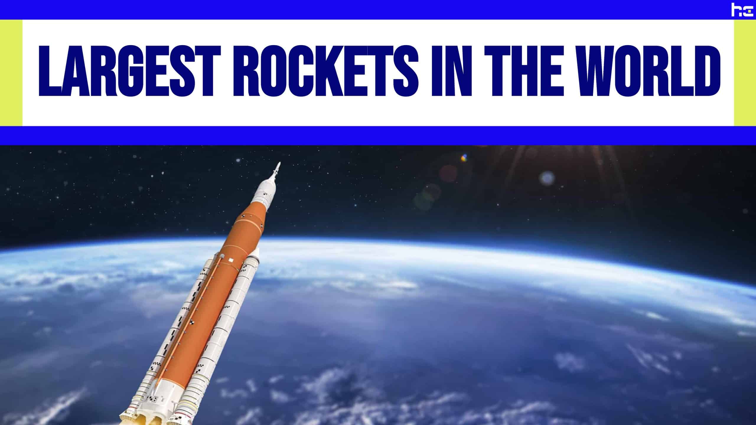 The 10 largest rockets in the world
