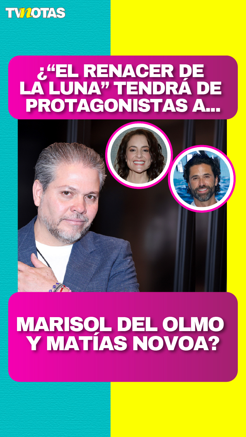 Roy Rojas confirma pláticas con Marisol del Olmo y Matías Novoa para ...