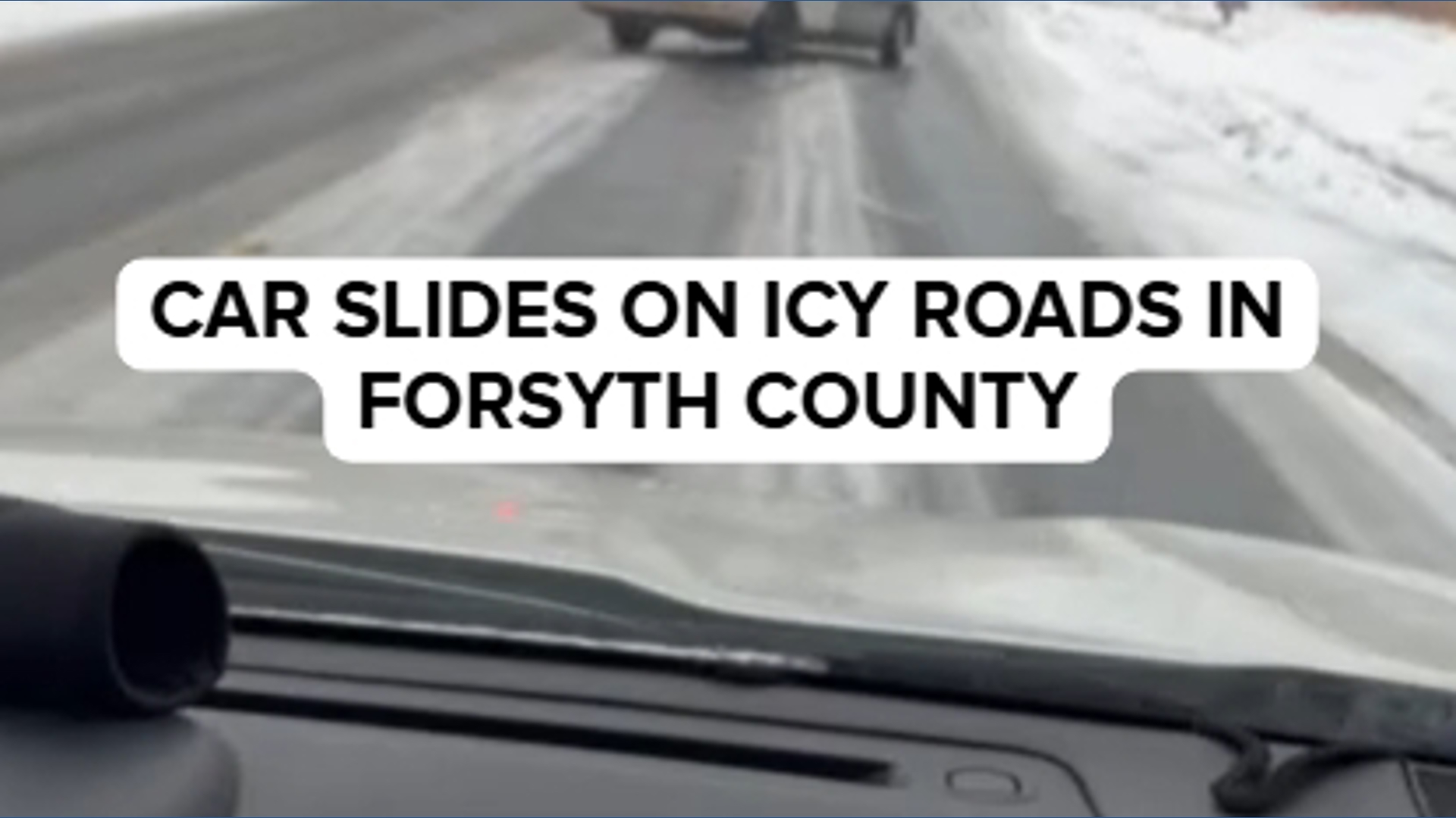 Watch: Reporter captures car losing control on icy roads in Forsyth County