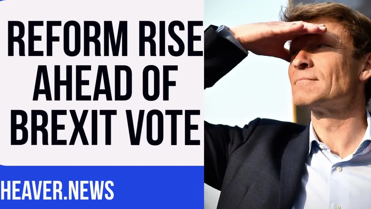 Reform Party gaining momentum ahead of Brexit vote