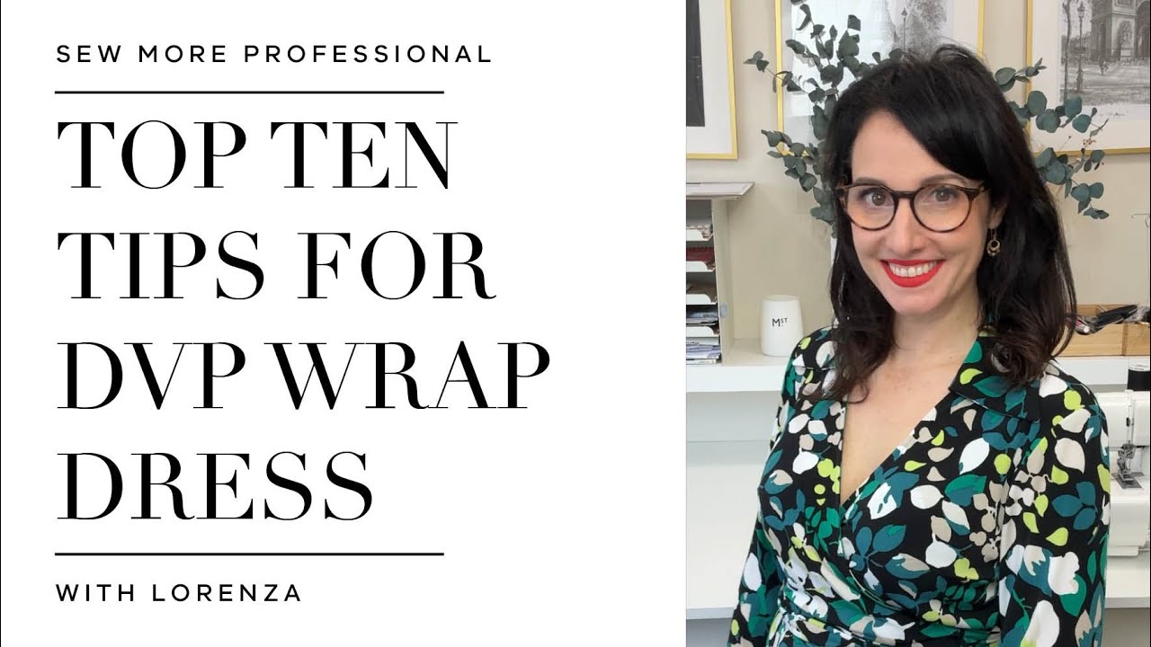 DVF wrap dress: Top 10 sewing tips and pattern review