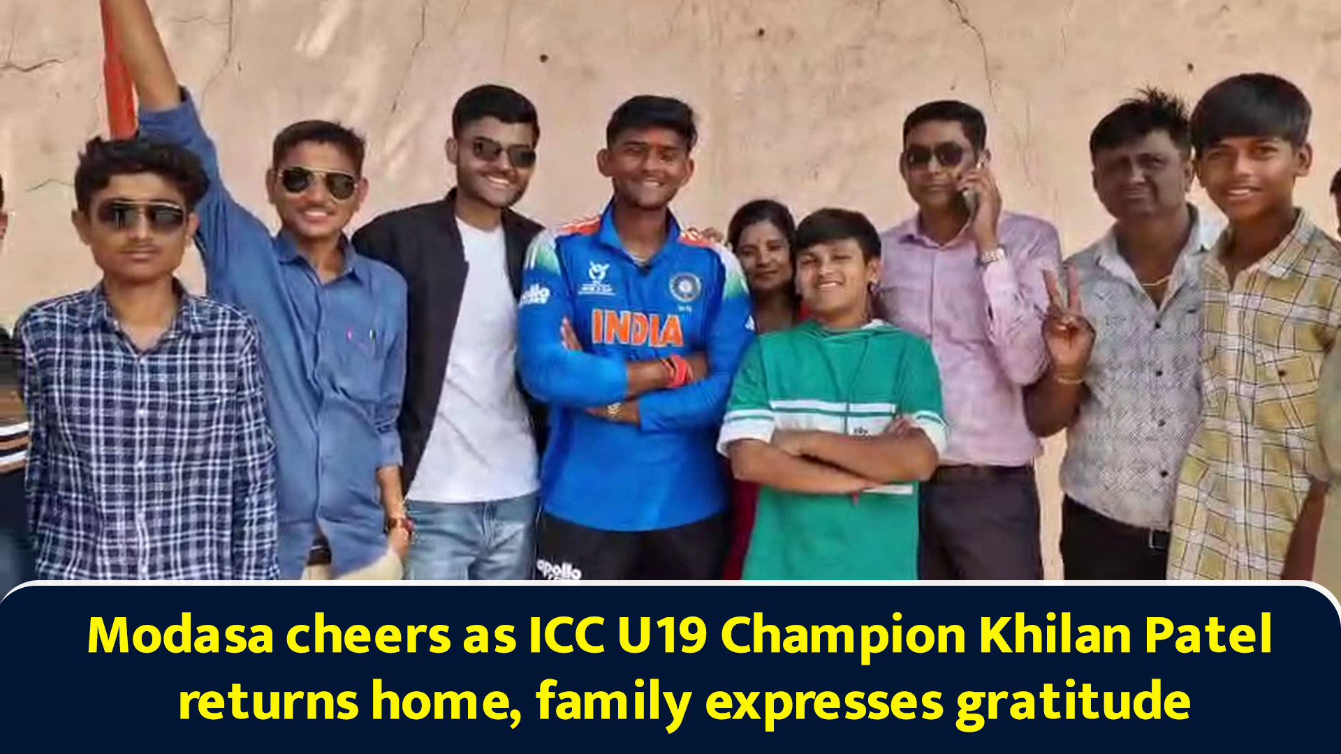 Modasa cheers as ICC U19 champion Khilan Patel returns home, family ...