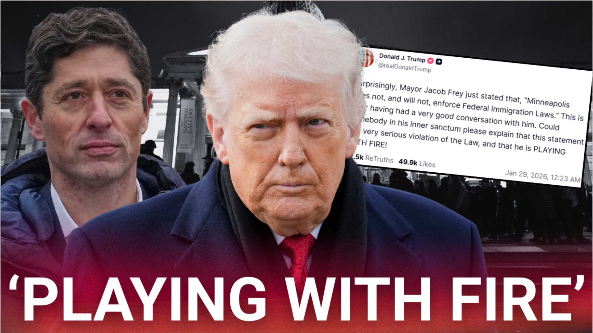 'Playing with fire': Trump's scathing warning to Minneapolis mayor amid ...