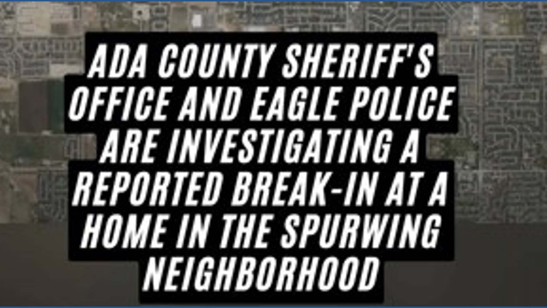Ada County Sheriff seeks information after Meridian home break-in ...
