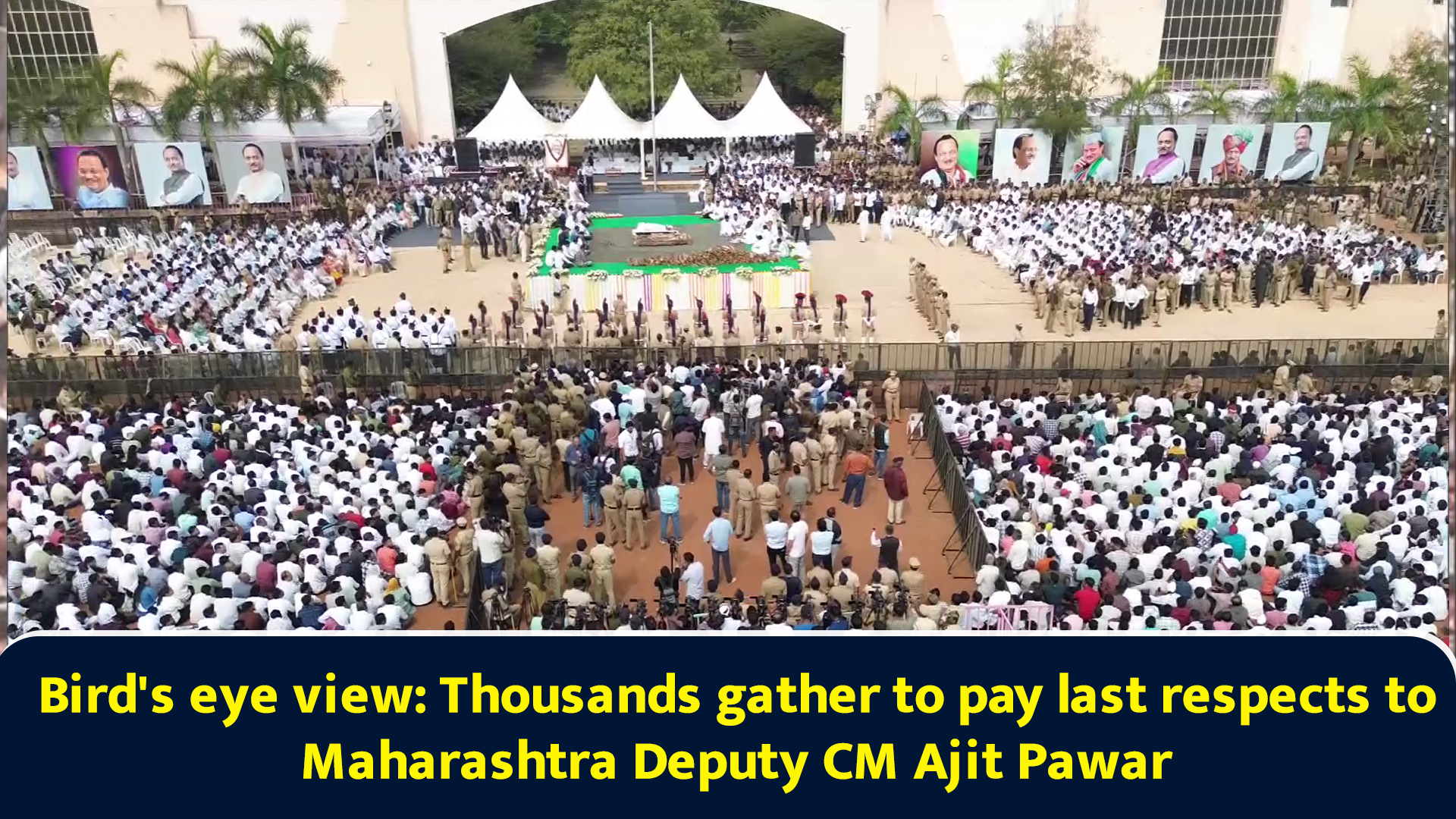 Bird's eye view: Thousands gather to pay last respects to Maharashtra ...