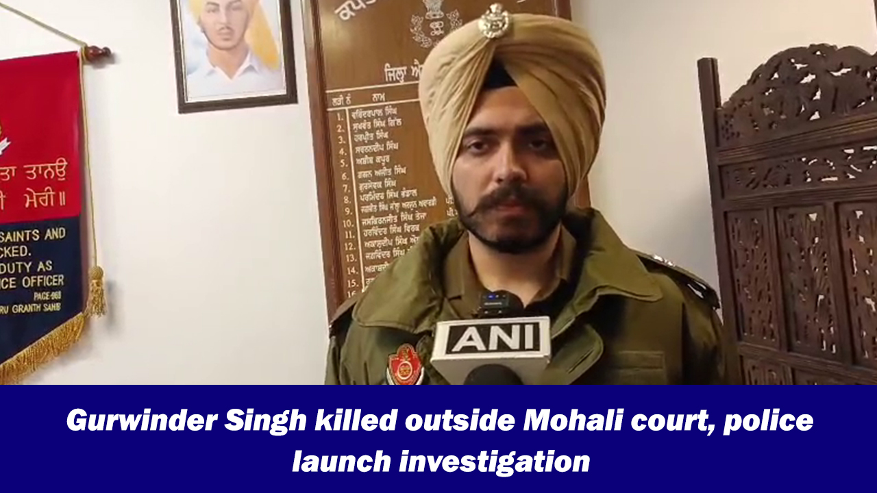 Gurwinder Singh killed outside Mohali court, police launch investigation