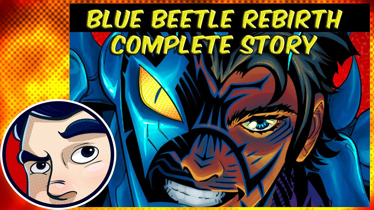 Blue Beetle Rebirth story revealed completely