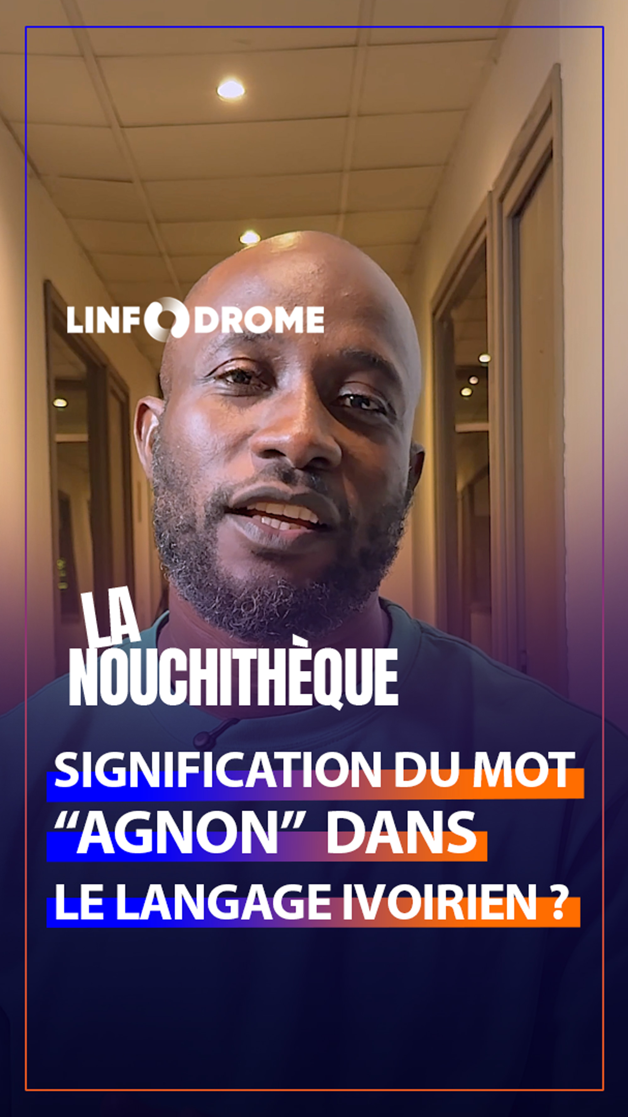 Que signifie le mot « agnon » en nouchi ? On décortique ça en foua