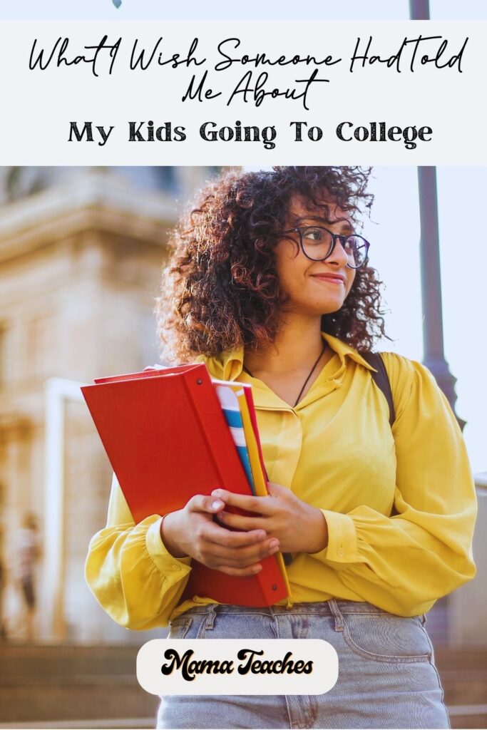 What I wish someone had told me about my kids going to college