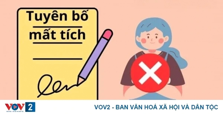 Quy định về tuyên bố một người mất tích hoặc đã chết