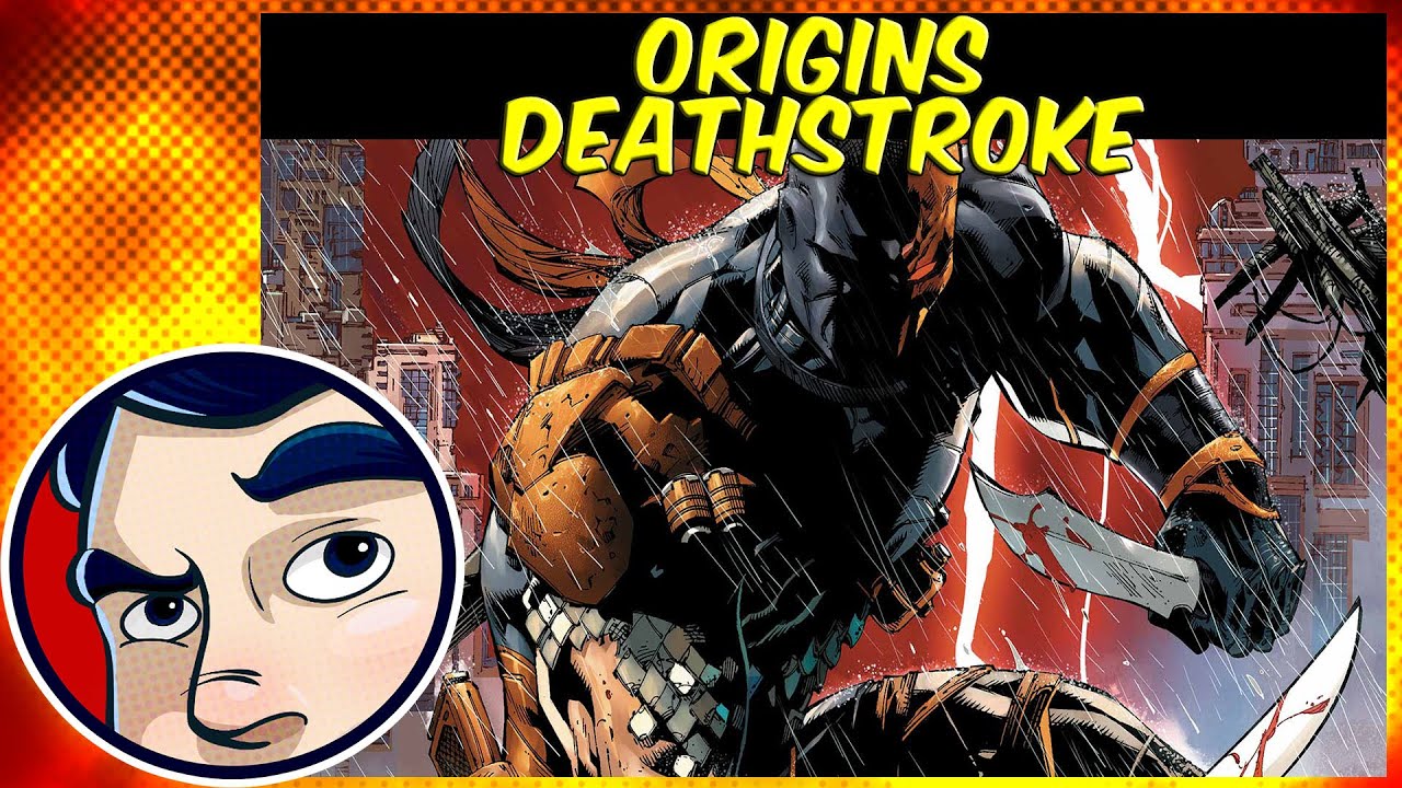 Deathstroke origins told like you’ve never heard