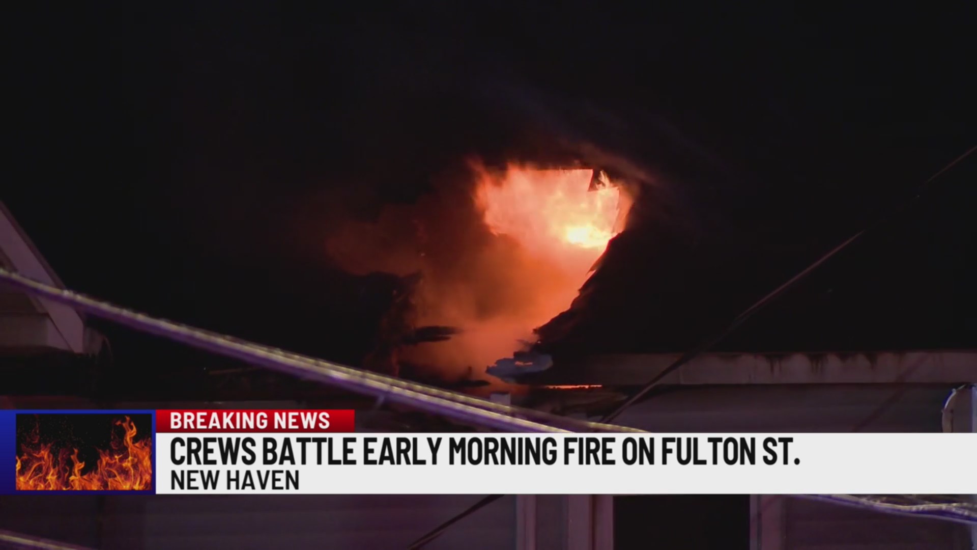 House fire breaks out on Fulton Street in New Haven