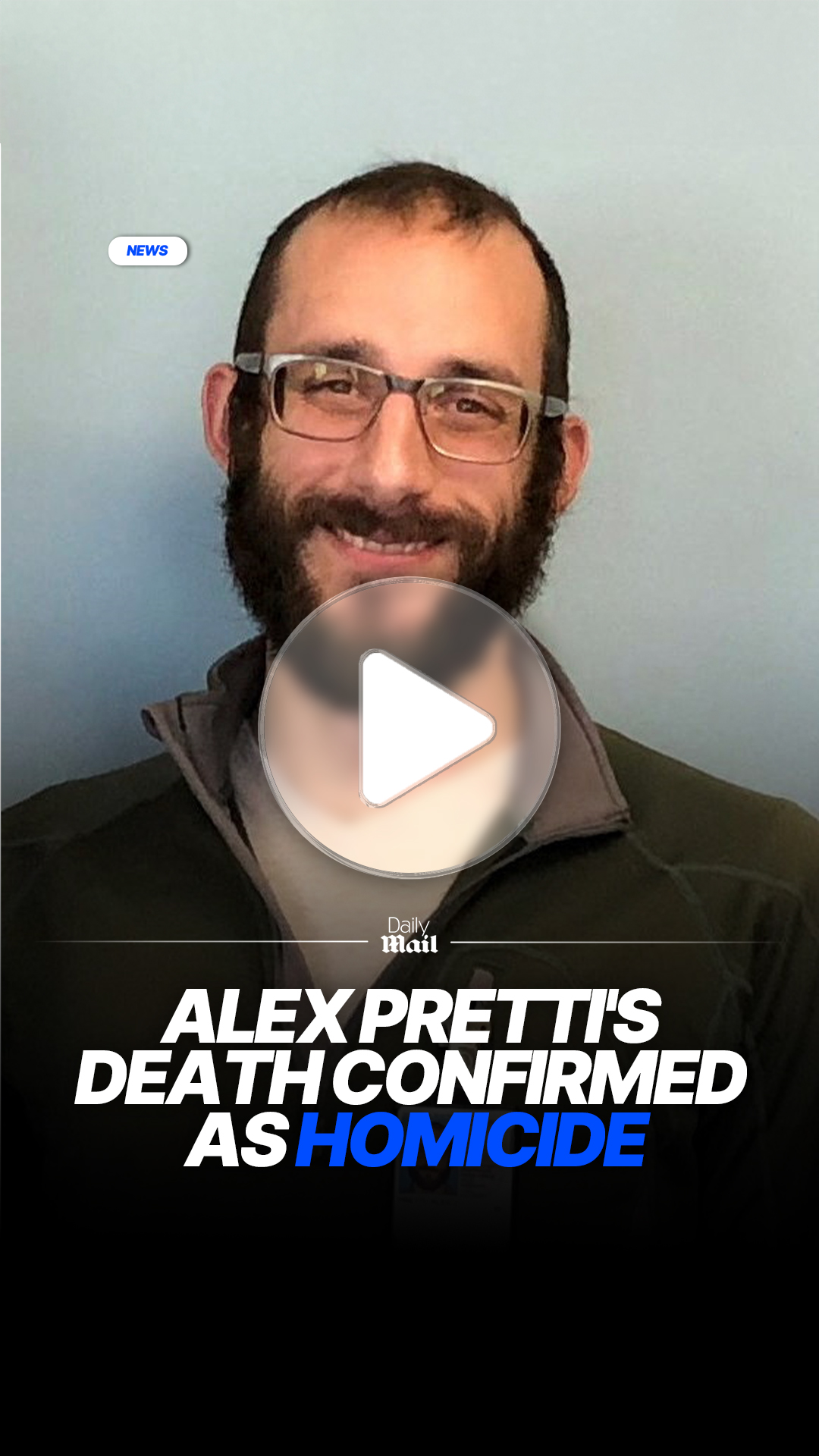 Alex Pretti’s death officially ruled a homicide after Border Patrol ...