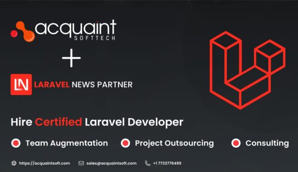 Acquaint Softtech becomes an official Laravel News partner ...