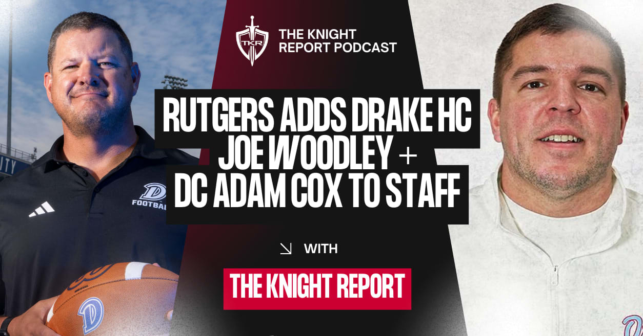 Rutgers football adds Drake HC Joe Woodley + DC Adam Cox to staff: TKR pod