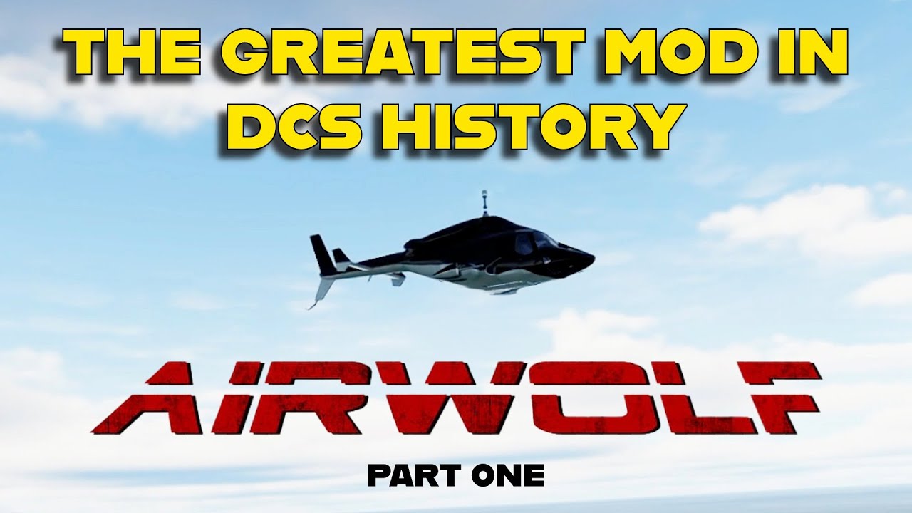It Is Finally Here Airwolf In DCS Mod First Impressions