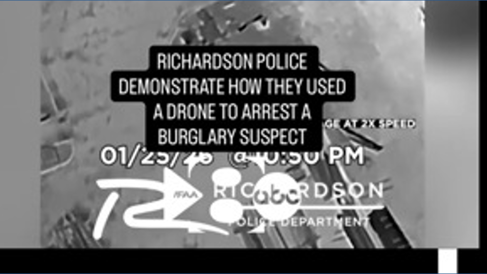 Richardson police demonstrate how they used a drone to arrest a ...
