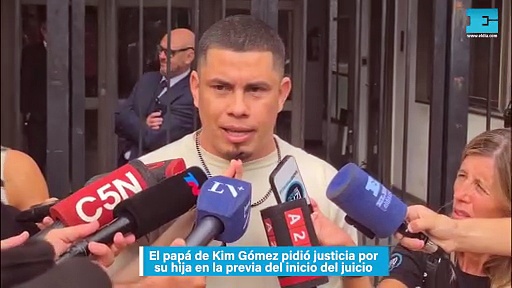 El papá de Kim Gómez pidió justicia por su hija en la previa del inicio ...