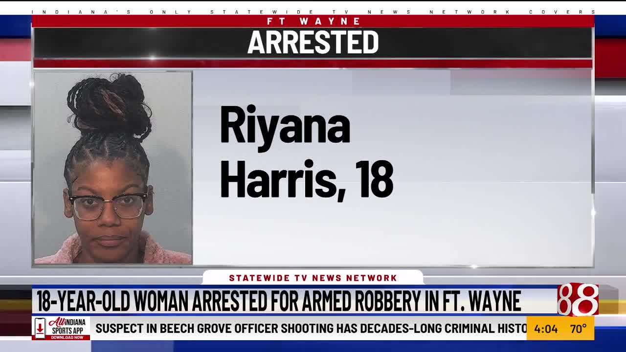 18-year-old woman arrested for armed robbery in Fort Wayne