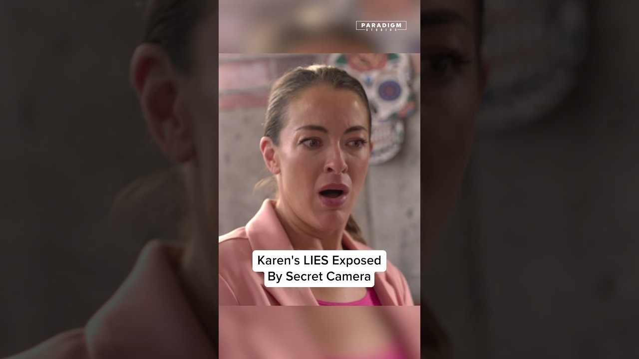 Karen’s lies exposed by secret camera (sketch)