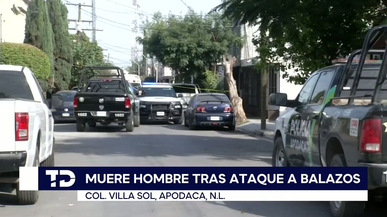 Asesinan a hombre a balazos afuera de su casa en Apodaca, Nuevo León