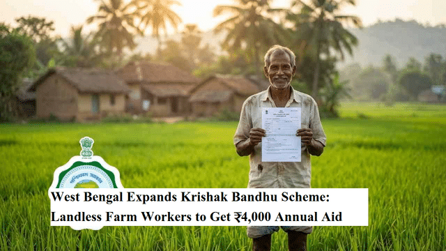 West Bengal expands Krishak Bandhu scheme: Landless farm workers to get ...