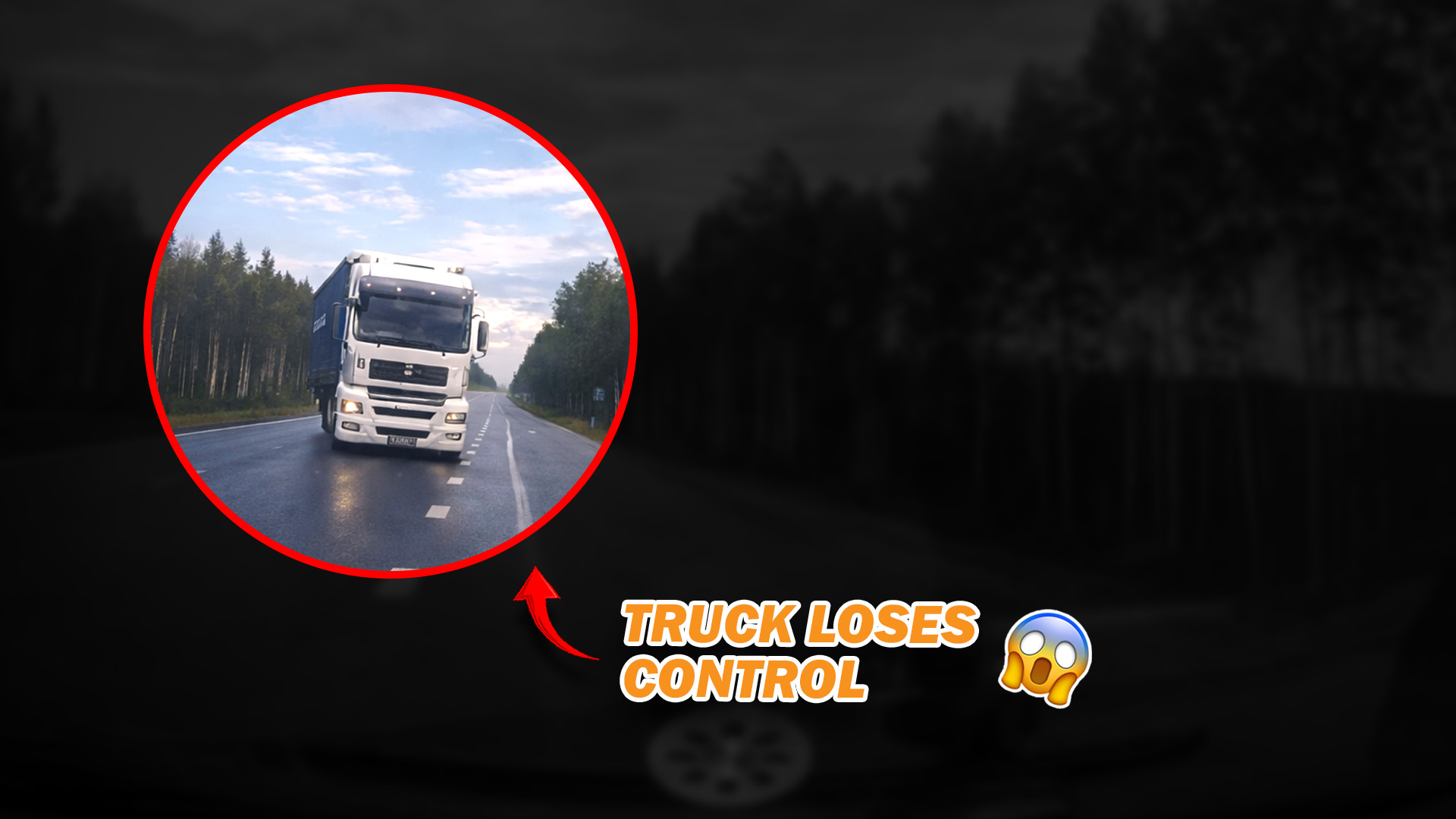 Truck lost control and went out of its lane